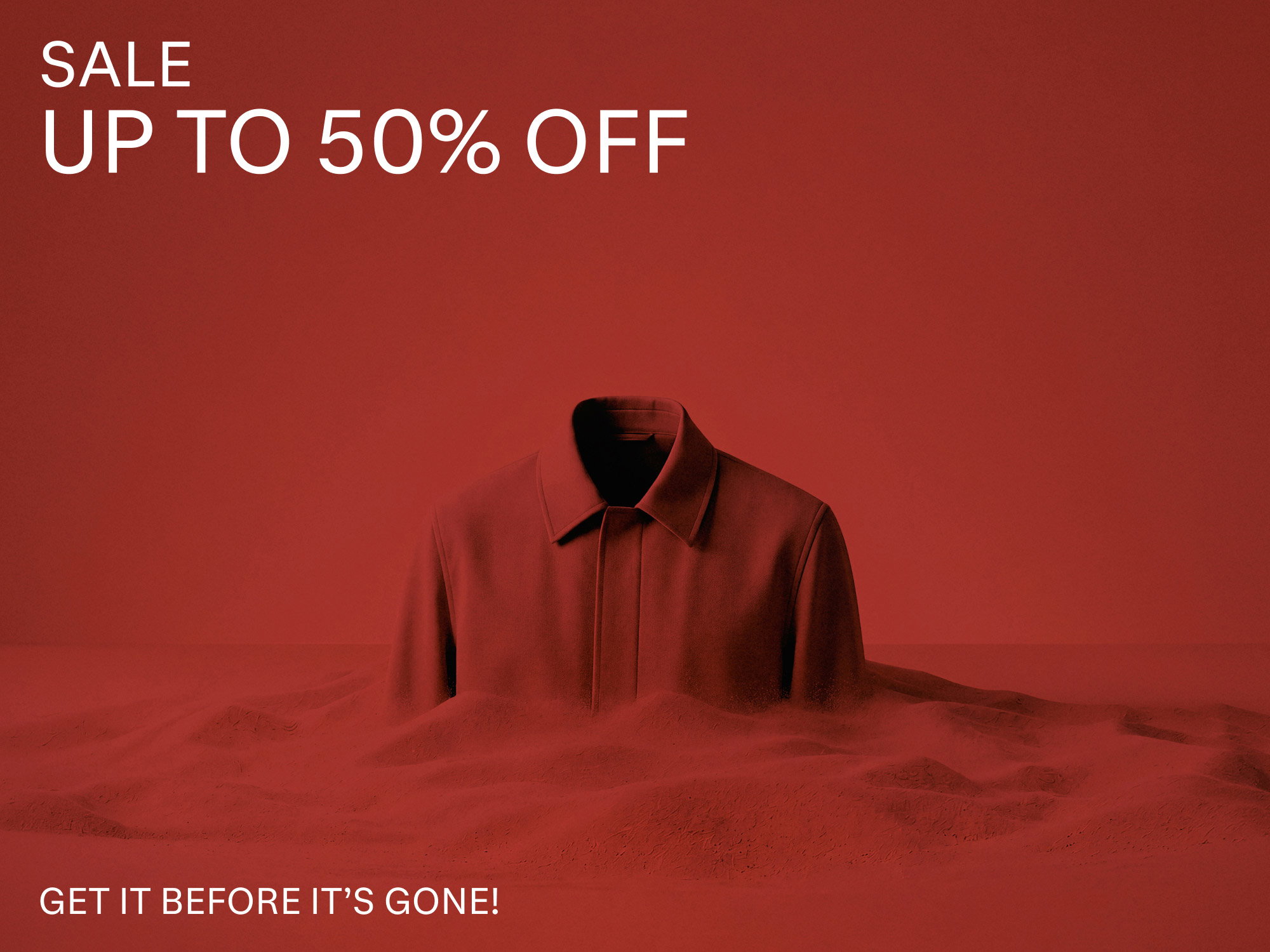 Red background with a red coat standing on a textured red surface, text reads "SALE UP TO 50% OFF, GET IT BEFORE IT'S GONE!