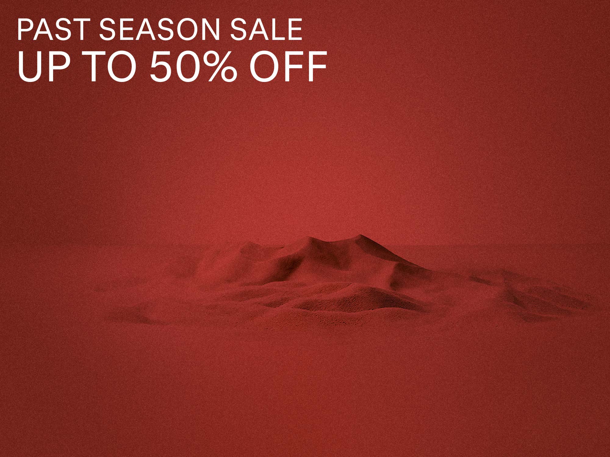 Roter Hintergrund mit weißem Text "Past Season Sale Up to 50% Off" und einer abstrakten roten Hügel-Landschaft unten.